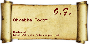 Ohrabka Fodor névjegykártya